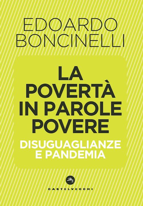 Hoepli LA POVERTA' IN PAROLE POVERE DISUGUAGLIANZE E PANDEMIA
