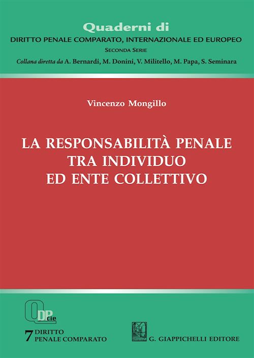 Hoepli LA RESPONSABILITA' PENALE TRA INDIVIDUO ED ENTE COLLETTIVO