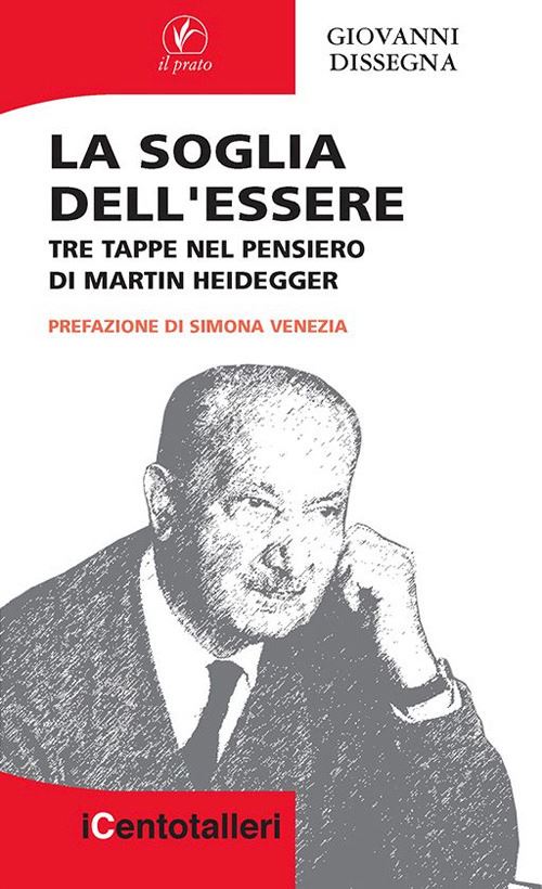Hoepli La soglia dell'essere. Tre tappe nel pensiero di Martin Heidegger