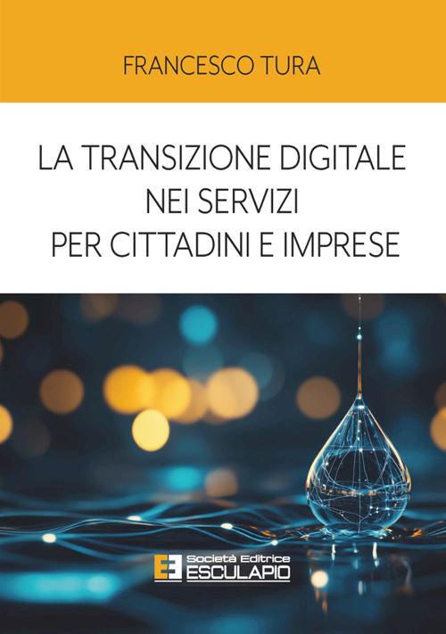 Hoepli LA TRANSIZIONE DIGITALE NEI SERVIZI PER CITTADINI E IMPRESE