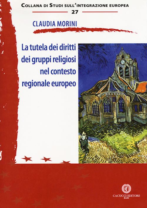 Hoepli LA TUTELA DEI DIRITTI DEI GRUPPI RELIGIOSI NEL CONTESTO REGIONALE EUROPEO