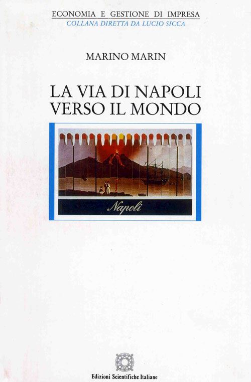 Hoepli La via di Napoli verso il mondo. I manager delineano il futuro della città