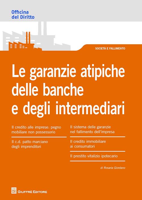 Hoepli LE GARANZIE ATIPICHE DELLE BANCHE E DEGLI INTERMEDIARI