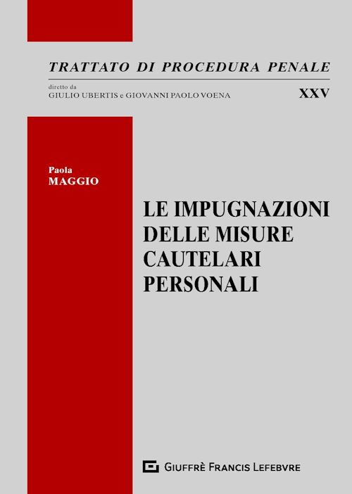 Hoepli LE IMPUGNAZIONI DELLE MISURE CAUTELARI PERSONALI