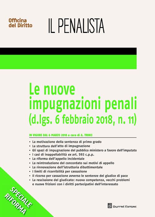 Hoepli LE NUOVE IMPUGNAZIONI PENALI (D. LGS. 6 FEBBRAIO 2018 N. 11)