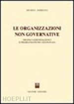 Hoepli LE ORGANIZZAZIONI NON GOVERNATIVE PROFILI AZIENDALISTICI E PROBLEMATICHE GESTIONALI