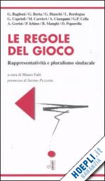 Hoepli Le regole del gioco. Rappresentatività e pluralismo sindacale
