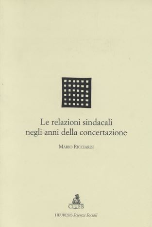 Hoepli Le relazioni sindacali negli anni della concertazione