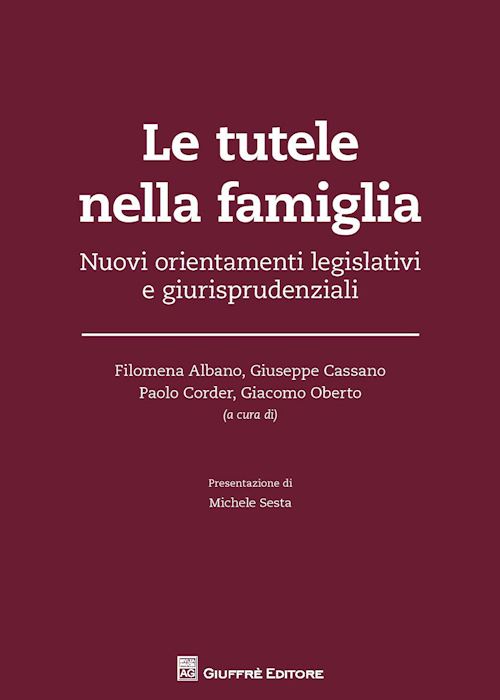 Hoepli LE TUTELE NELLA FAMIGLIA Nuovi orientamenti legislativi e giurisprudenziali