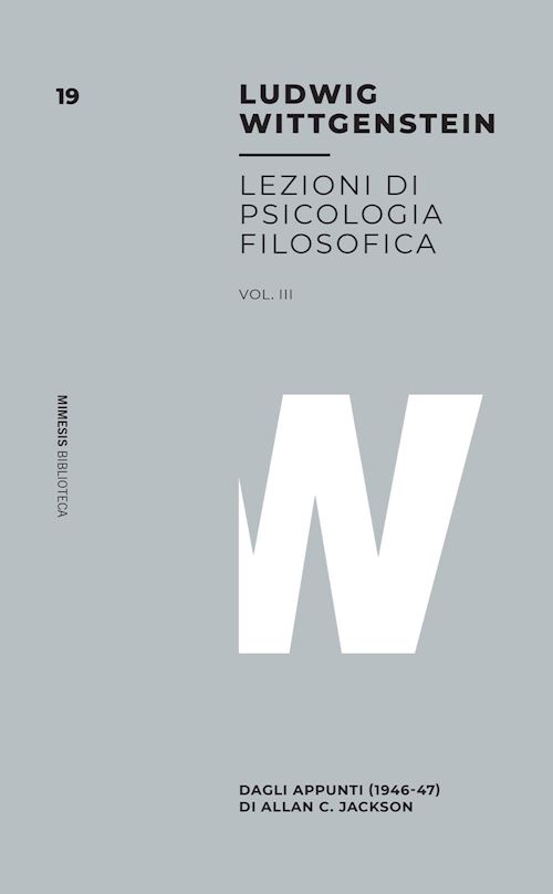 Hoepli LEZIONI DI PSICOLOGIA FILOSOFICA VOL. III DAGLI APPUNTI (1946-47) DI ALLAN C. JACKSON
