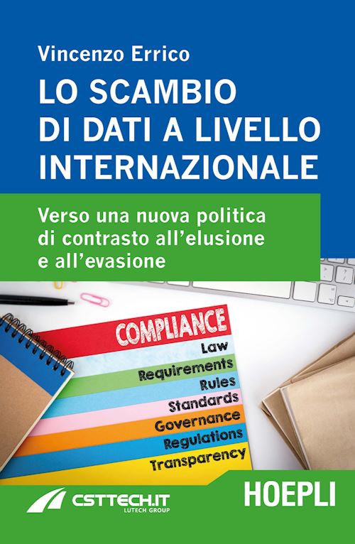 Hoepli LO SCAMBIO DI DATI A LIVELLO INTERNAZIONALE Verso uno nuova politica di contrasto all'elusione e all'evasione