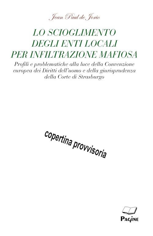 Hoepli LO SCIOGLIMENTO DEGLI ENTI LOCALI PER INFILTRAZIONE MAFIOSA
