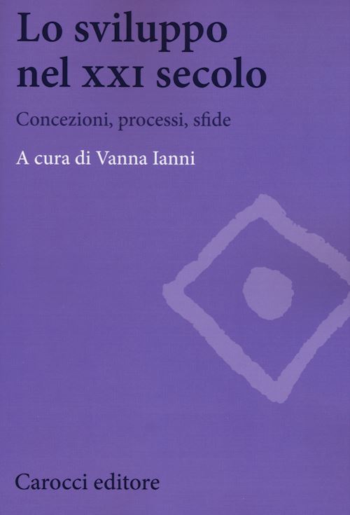 Hoepli LO SVILUPPO NEL XXI SECOLO Concezioni processi sfide