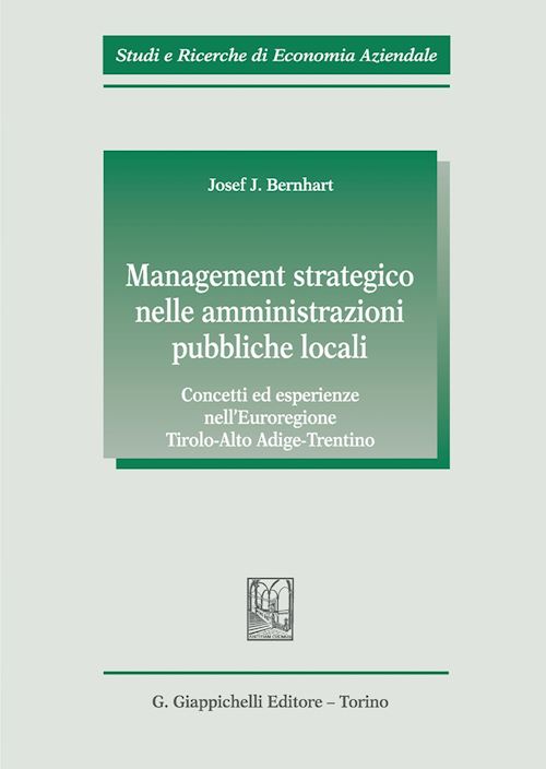 Hoepli MANAGEMENT STRATEGICO NELLE AMMINISTRAZIONI PUBBLICHE LOCALI. CONCETTI ED ESPERI