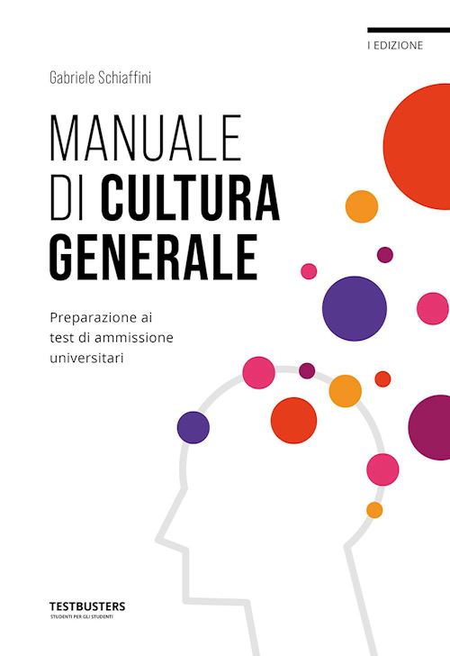 Hoepli MANUALE DI CULTURA GENERALE Preparazione si test di ammissione universitari
