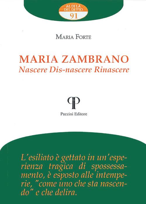 Hoepli MARIA ZAMBRANO NASCERE. DIS-NASCERE. RINASCERE
