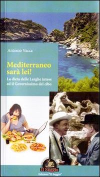 Hoepli Mediterraneo sarà lei La dieta delle larghe intese ed il governissimo del cibo