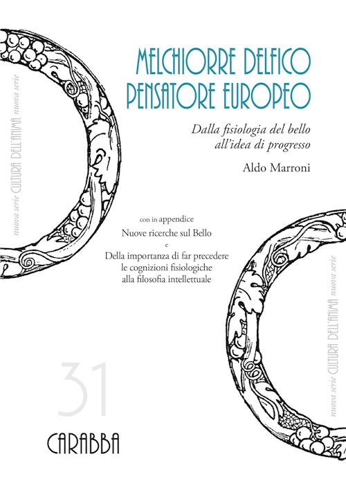 Hoepli Melchiorre Delfico pensatore europeo. Dalla fisiologia del bello all'idea di progresso
