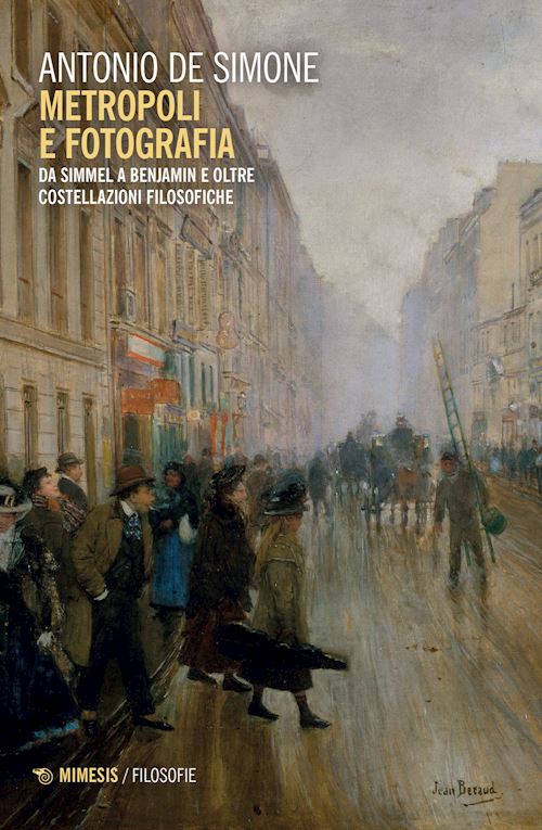 Hoepli METROPOLI E FOTOGRAFIA DA SIMMEL A BENJAMIN E OLTRE. COSTELLAZIONI FILOSOFICHE