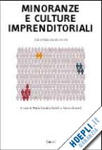 Hoepli Minoranze e culture imprenditoriali. Cile e Italia (secoli XIX-XX)