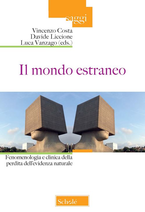 Hoepli MONDO ESTRANEO. FENOMENOLOGIA E CLINICA DELLA PERDITA DELL'EVIDENZA NATURALE (IL