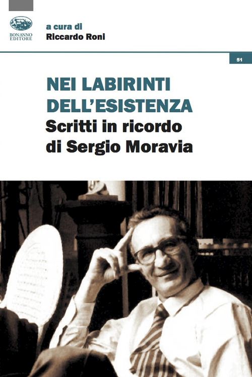 Hoepli NEI LABIRINTI DELL'ESISTENZA. SCRITTI IN RICORDO DI SERGIO MORAVIA