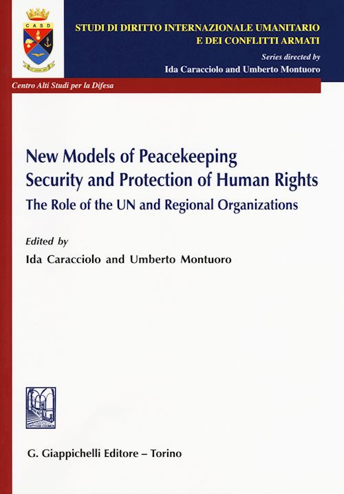 Hoepli NEW MODELS OF PEACEKEEPING SECURITY AND PROTECTION OF HUMAN RIGHTS