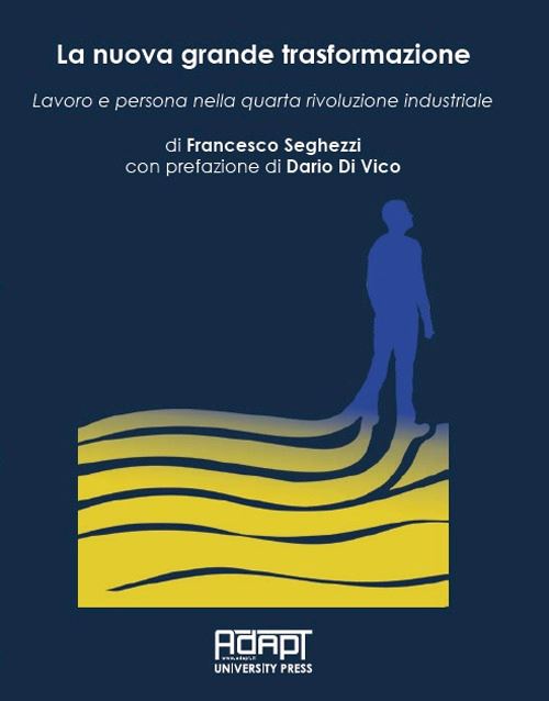 Hoepli NUOVA GRANDE TRASFORMAZIONE Lavoro e persona nella quarta rivoluzione industriale