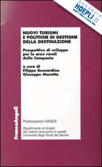 Hoepli NUOVI TURISMI E POLITICHE DI GESTIONE DELLA DESTINAZIONE. PROSPETTIVE DI SVILUPP PROSPETTIVE DI SVILUPPO PER LE AREE RURALI DELLA CAMPANIA