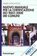Hoepli NUOVO MANUALE PER LA CERTIFICAZIONE ISO 9001:2000 DEI COMUNI