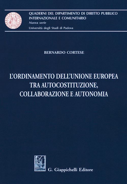 Hoepli ORDINAMENTO DELL'UNIONE EUROPEA TRA AUTOCOSTITUZIONE COLLABORAZIOBNE E AUTONOMI