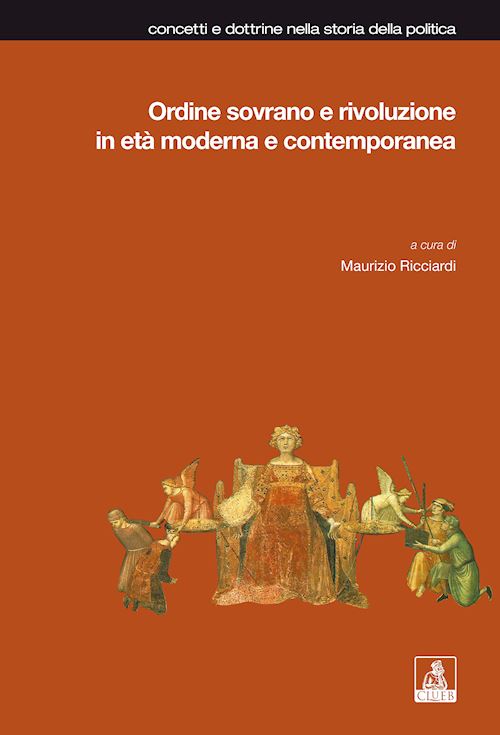 Hoepli Ordine sovrano e rivoluzione in età moderna e contemporanea