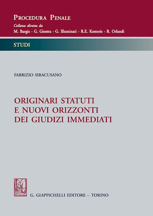 Hoepli ORIGINARI STATUTI E NUOVI ORIZZONTI DEI GIUDIZI IMMEDIATI