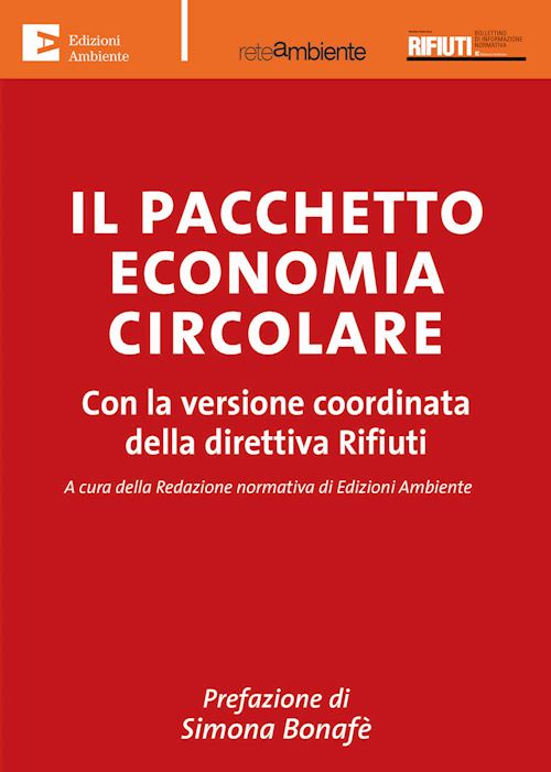 Hoepli PACCHETTO ECONOMIA CIRCOLARE Con la versione coordinata della direttiva Rifiuti