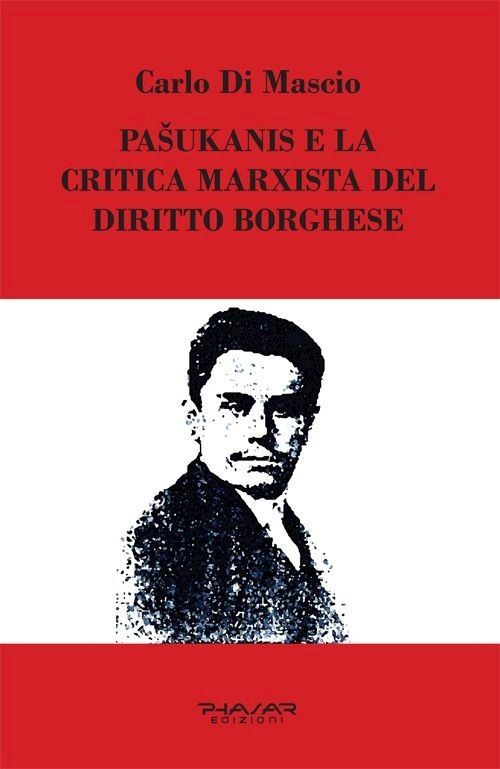 Hoepli PASUKANIS E LA CRITICA MARXISTA DEL DIRITTO BORGHESE