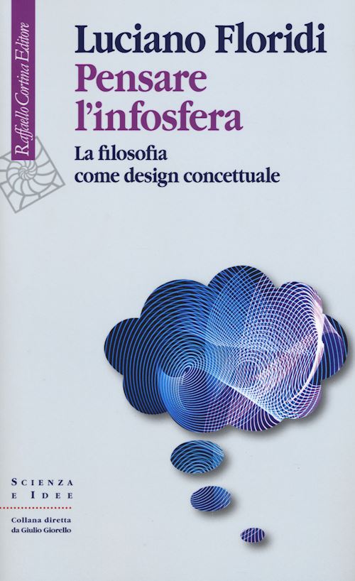 Hoepli PENSARE L'INFOSFERA LA FILOSOFIA COME DESIGN CONCETTUALE