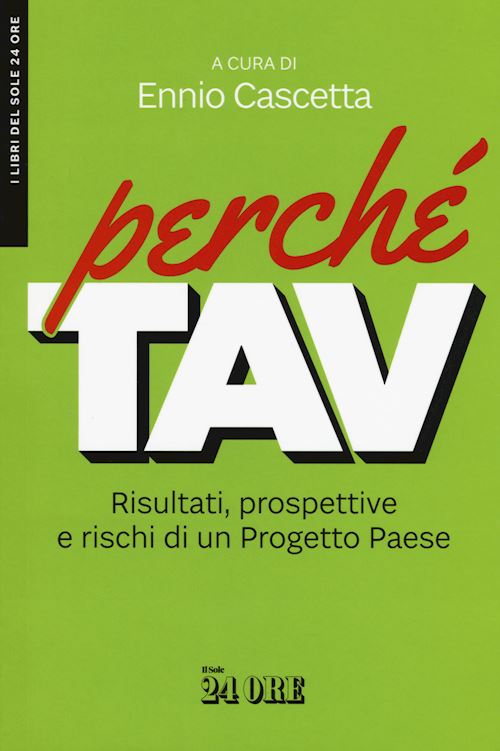 Hoepli PERCHE' TAV Risultati prospettive e rischi di un Progetto Paese
