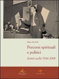 Hoepli Percorsi spirituali e politici. Scritti scelti 1946-2008