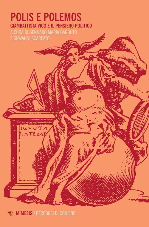 Hoepli Polis e polemos. Giambattista Vico e il pensiero politico