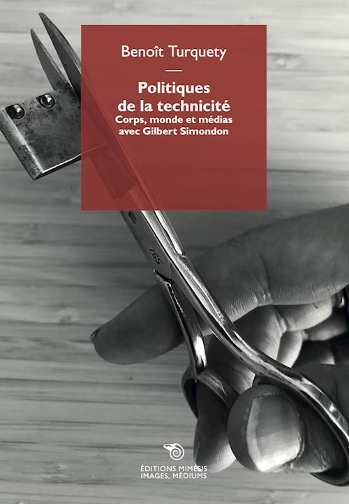 Hoepli Politiques de la technicité. Corps monde et médias avec Gilbert Simondon