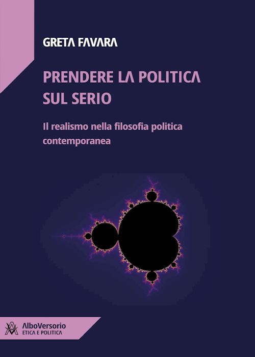 Hoepli PRENDERE LA POLITICA SUL SERIO. IL REALISMO NELLA FILOSOFIA POLITICA CONTEMPORAN