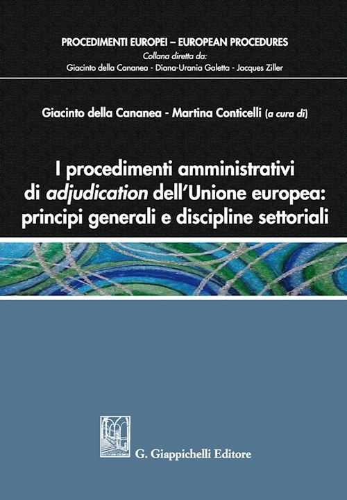 Hoepli PROCEDIMENTI AMMINISTRATIVI DI ADJUDICATION DELL'UNIONE EUROPEA: PRINCIPI GENERA