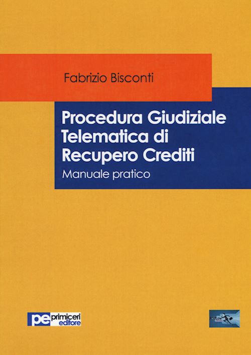Hoepli PROCEDURA GIUDIZIALE TELEMATICA DI RECUPERO CREDITI Manuale pratico