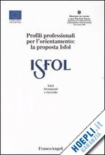 Hoepli PROFILI PROFESSIONALI PER L'ORIENTAMENTO: LA PROPOSTA ISFOL