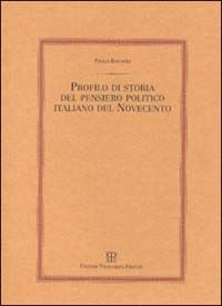 Hoepli Profilo di storia del pensiero politico italiano del Novecento