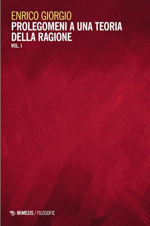 Hoepli Prolegomeni a una teoria della ragione. Vol. 1