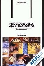 Hoepli PSICOLOGIA DELLA VITA ORGANIZZATIVA DALLE ORGANIZZAZIONI TRADIZIONALI ALLA NEW ECONOMY