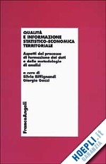 Hoepli QUALITA' E INFORMAZIONE STATISTICO-ECONOMICA TERRITORIALE. ASPETTI DEL PROCESSO ASPETTI DEL PROCESSO DI FORMAZIONE DEI DATI E DELLE METODOLOGIE DI ANALISI