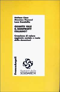 Hoepli QUANTO VALE IN NONPROFIT ITALIANO? CREAZIONE DI VALORE AGGIUNTO SOCIALE E RUOLO CREAZIONE DI VALORE AGGIUNTO SOCIALE E RUOLO DELLE DONAZIONI