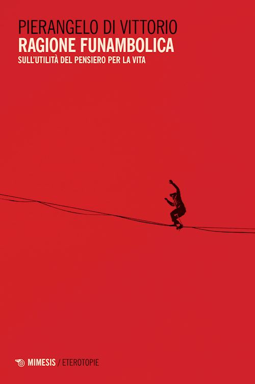 Hoepli RAGIONE FUNAMBOLICA SULL'UTILITA' DEL PENSIERO PER LA VITA